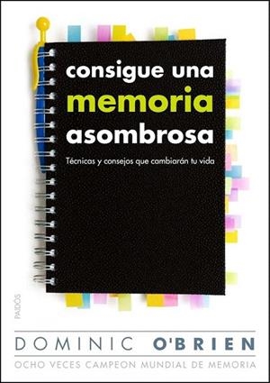 CONSIGUE UNA MEMORIA ASOMBROSA | 9788449326578 | O'BRIEN, DOMINIC | Llibreria La Gralla | Librería online de Granollers