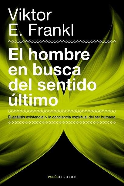 HOMBRE EN BUSCA DEL SENTIDO ÚLTIMO, EL | 9788449326660 | FRANKL, VIKTOR E. | Llibreria La Gralla | Librería online de Granollers