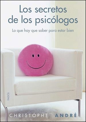 SECRETOS DE LOS PSICÓLOGOS, LOS | 9788449326813 | ANDRE, CHRISTOPHE | Llibreria La Gralla | Llibreria online de Granollers