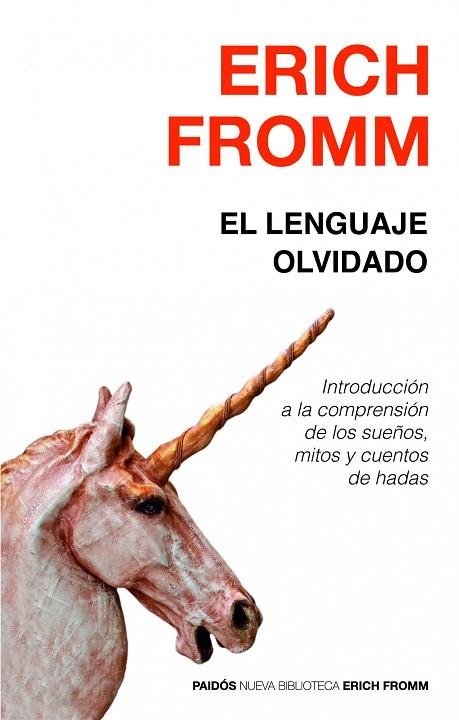 LENGUAJE OLVIDADO, EL. INTRODUCCIÓN A LA COMPRENSIÓN DE LOS SUEÑOS MITOS Y CUENTOS DE HADAS | 9788449307621 | FROMM, ERICH | Llibreria La Gralla | Llibreria online de Granollers