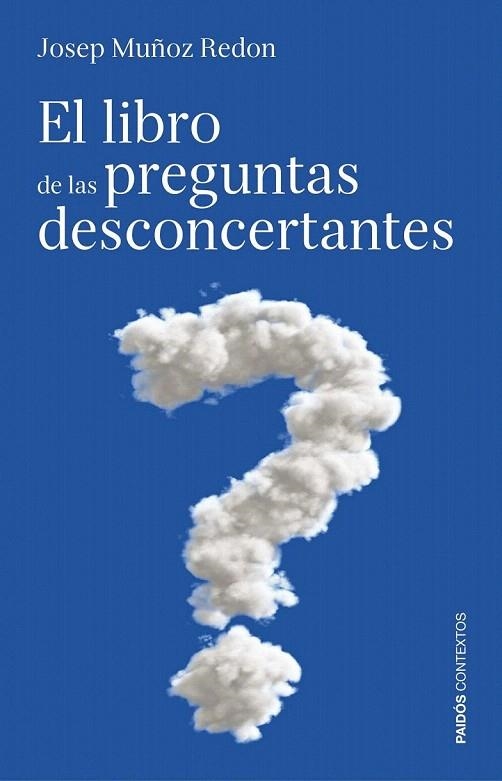 LIBRO DE LAS PREGUNTAS DESCONCERTANTES, EL | 9788449307553 | MUÑOZ REDÓN, JOSEP | Llibreria La Gralla | Llibreria online de Granollers