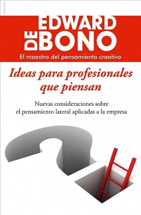 IDEAS PARA PROFESIONALES QUE PIENSAN | 9788449325786 | BOBO, EDWARD DE | Llibreria La Gralla | Llibreria online de Granollers