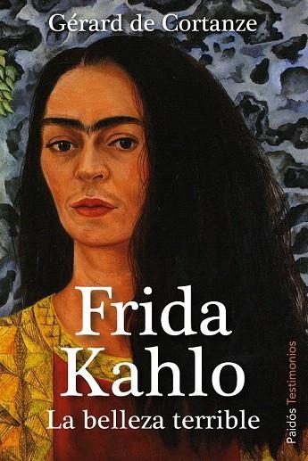 FRIDA KAHLO. LA BELLEZA TERRIBLE | 9788449323058 | CORTANZE, GERARD DE | Llibreria La Gralla | Llibreria online de Granollers