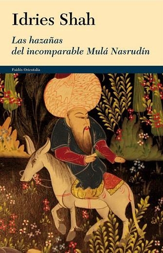 HAZAÑAS DEL INCOMPARABLE MULÁ NASRUDÍN, LAS | 9788449327216 | SHAH, IDRIES | Llibreria La Gralla | Librería online de Granollers