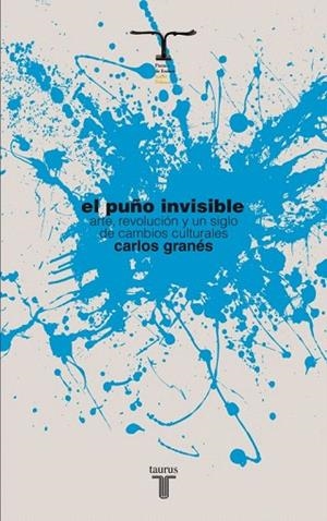 PUÑO INVISIBLE, EL | 9788430609055 | GRANÉS, CARLOS | Llibreria La Gralla | Librería online de Granollers
