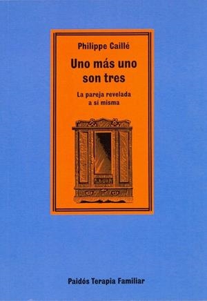 UNO MAS UNO SON TRES | 9788475098241 | PHILIPPE CAILLE | Llibreria La Gralla | Llibreria online de Granollers