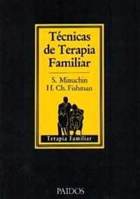 TÉCNICAS DE TERAPIA FAMILIAR (PAIDÓS TERPAIA FAMILIAR 9) | 9788475092485 | Minuchin, Salvador ; Fishman, H. Charles | Llibreria La Gralla | Librería online de Granollers