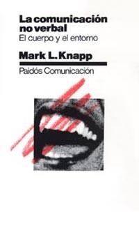 COMUNICACION NO VERBAL, LA : EL CUERPO Y EL ENTOR | 9788475091853 | KNAPP, MARK L. | Llibreria La Gralla | Llibreria online de Granollers
