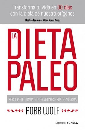 DIETA PALEO, LA | 9788448068769 | WOLF, ROBB | Llibreria La Gralla | Llibreria online de Granollers