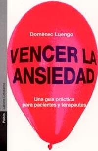 VENCER LA ANSIEDAD | 9788449313448 | LUENGO, DOMENEC | Llibreria La Gralla | Librería online de Granollers