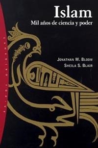 ISLAM MIL AÑOS DE CIENCIA Y PODER | 9788449313721 | BLOOM, J.M. Y BLAIR, SH.S. | Llibreria La Gralla | Llibreria online de Granollers