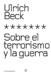 SOBRE EL TERRORISMO Y LA GUERRA | 9788449313868 | BECK, U. | Llibreria La Gralla | Librería online de Granollers