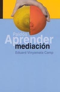 APRENDER MEDIACION | 9788449313646 | VINYAMATA CAMP. EDUARD | Llibreria La Gralla | Librería online de Granollers