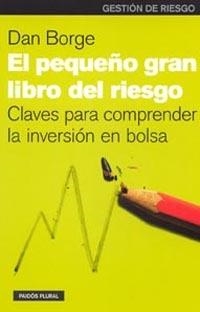 PEQUEÑO GRAN LIBRO DEL RIESGO, EL | 9788449313684 | BORGE, DAN | Llibreria La Gralla | Librería online de Granollers
