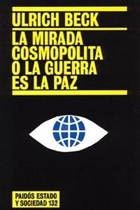 MIRADA COSMOPOLITA O LA GUERRA ES LA PAZ, LA | 9788449317620 | BECK, ULRICH | Llibreria La Gralla | Librería online de Granollers