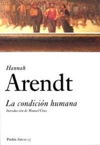 CONDICION HUMANA, LA | 9788449318238 | ARENDT, HANNA | Llibreria La Gralla | Librería online de Granollers