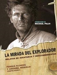 MIRADA DEL EXPLORADOR, LA | 9788449319211 | FLEMING,F.; MERULLO,A. | Llibreria La Gralla | Librería online de Granollers
