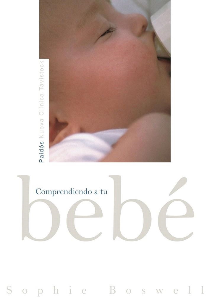 COMPRENDIENDO A TU BEBE | 9788449319525 | BOSWELL, SOPHIE | Llibreria La Gralla | Librería online de Granollers