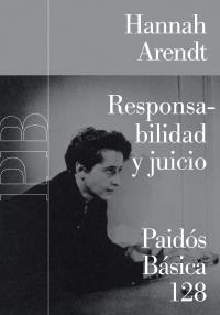 RESPONSABILIDAD Y JUICIO | 9788449319938 | ARENDT, HANNAH | Llibreria La Gralla | Librería online de Granollers