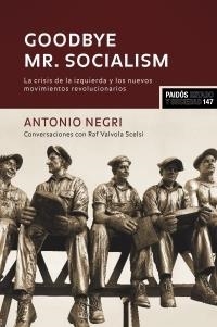GOODBYE MR SOCIALISM | 9788449320101 | NEGRI, ANTONIO | Llibreria La Gralla | Librería online de Granollers
