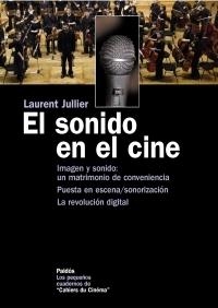SONIDO EN EL CINE, EL | 9788449320279 | JULLIER, LAURENT | Llibreria La Gralla | Llibreria online de Granollers