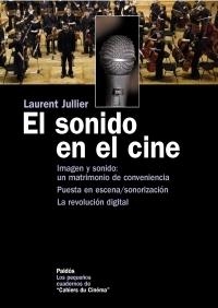 SONIDO EN EL CINE, EL | 9788449320279 | JULLIER, LAURENT | Llibreria La Gralla | Librería online de Granollers
