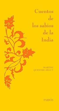 CUENTOS DE LOS SABIOS DE LA INDIA | 9788449320729 | QUENTRIC-SEGUY, MARTINE | Llibreria La Gralla | Librería online de Granollers