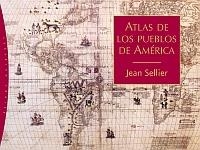 ATLAS DE LOS PUEBLOS DE AMERICA | 9788449320699 | SELLIER, JEAN | Llibreria La Gralla | Librería online de Granollers