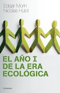 AÑO I DE LA ERA ECOLOGICA, EL | 9788449321467 | MORIN, EDGAR / HULOT, NICOLAS | Llibreria La Gralla | Librería online de Granollers