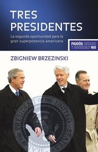 TRES PRESIDENTES | 9788449321689 | BRZEZINSKI, ZBIGNIEW | Llibreria La Gralla | Llibreria online de Granollers