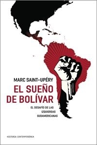 SUEÑO DE BOLIVAR, EL | 9788449321771 | SANT-UPERY, MARC | Llibreria La Gralla | Llibreria online de Granollers