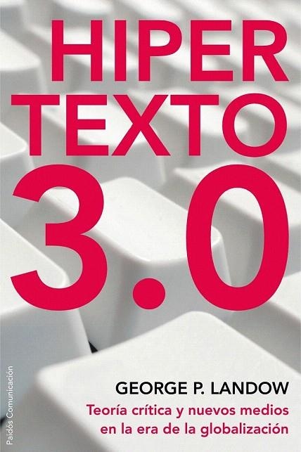 HIPERTEXTO 3.0 | 9788449322006 | LANDOW, GEORGE P. | Llibreria La Gralla | Llibreria online de Granollers