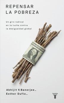 REPENSAR LA POBREZA | 9788430609031 | BANERJEE ABHIJIT; DUFLO, ESTHER | Llibreria La Gralla | Llibreria online de Granollers