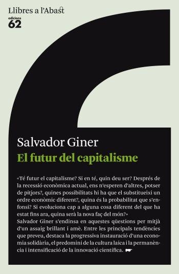 FUTUR DEL CAPITALISME, EL (LLIBRES A L'ABAST) | 9788429767520 | GINER, SALVADOR | Llibreria La Gralla | Llibreria online de Granollers