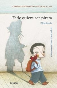 FEDE QUIERE SER PIRATA | 9788466795142 | ARANDA, PABLO | Llibreria La Gralla | Librería online de Granollers