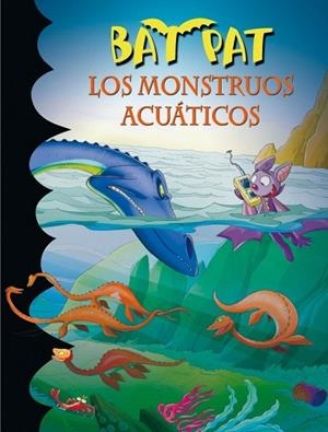 BAT PAT 13. LOS MONSTRUOS ACUÁTICOS | 9788484416173 | PAVANELLO, ROBERTO | Llibreria La Gralla | Llibreria online de Granollers