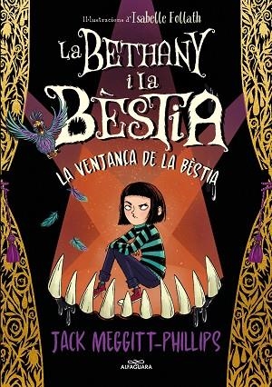 LA BETHANY I LA BÈSTIA 2 - LA VENJAÇA DE LA BÈSTIA | 9788420456843 | MEGGITT-PHILLIPS, JACK | Llibreria La Gralla | Llibreria online de Granollers