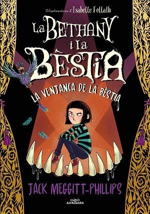LA BETHANY I LA BÈSTIA 2 - LA VENJAÇA DE LA BÈSTIA | 9788420456843 | MEGGITT-PHILLIPS, JACK | Llibreria La Gralla | Librería online de Granollers