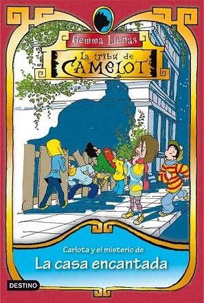 CARLOTA Y EL MISTERIO DE LA CASA ENCANTADA (LA TRIBU DE CAMELOT, 4) | 9788408095842 | LIENAS, GEMMA | Llibreria La Gralla | Llibreria online de Granollers