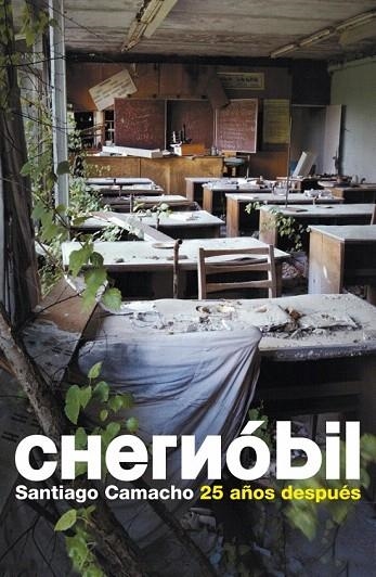CHERNOBIL 25 AÑOS DESPUES | 9788483069103 | CAMACHO, SANTIAGO | Llibreria La Gralla | Llibreria online de Granollers