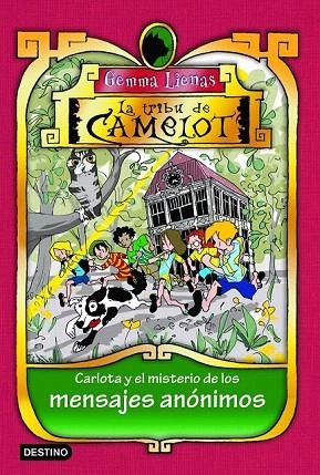 CARLOTA Y EL MISTERIO DE LOS MENSAJES ANÓNIMOS (LA TRIBU DE CAMELOT, 9) | 9788408103233 | LIENAS, GEMMA | Llibreria La Gralla | Llibreria online de Granollers