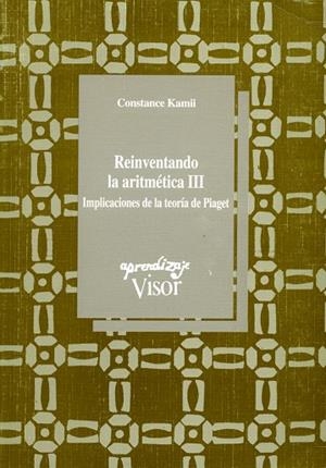 REINVENTANDO LA ARITMETICA III | 9788477741176 | KAMII, CONSTANCE | Llibreria La Gralla | Llibreria online de Granollers