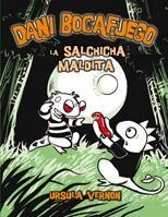 DANI BOCAFUEGO 3. LA SALCHICHA MALDITA | 9788424635978 | VERNON, URSULA | Llibreria La Gralla | Llibreria online de Granollers