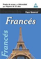 FRANCÉS.FASE GENERAL.PRUEBA DE ACCESO A LA UNIVERSIDAD PARA MAYORES DE 25 AÑOS | 9788467656350 | CENTRO DE ESTUDIOS VECTOR, S.L. | Llibreria La Gralla | Librería online de Granollers