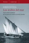 ARABES DEL MAR, LOS | 9788483077382 | ESTEVA, JORDI | Llibreria La Gralla | Librería online de Granollers