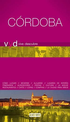 CORDOBA GUIA VIVE Y DESCUBRE 2009 | 9788444130569 | FRANCISCO SOLANO (JR)/FRANCISCO SOLANO MÁRQUEZ CRUZ | Llibreria La Gralla | Llibreria online de Granollers