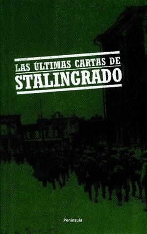 ULTIMAS CARTAS DE STALINGRADO, LAS | 9788483077610 | ANONIM | Llibreria La Gralla | Librería online de Granollers
