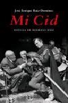 MI CID. NOTICIA DE RODRIGO DIAZ | 9788483077818 | RUIZ DOMENEC, JOSE ENRIQUE | Llibreria La Gralla | Librería online de Granollers