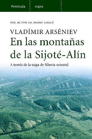 EN LAS MONTAÑAS DE LA SIJOTE ALIN (VIAJES, 74) | 9788483077900 | ARSENIEV, VLADIMIR | Llibreria La Gralla | Librería online de Granollers