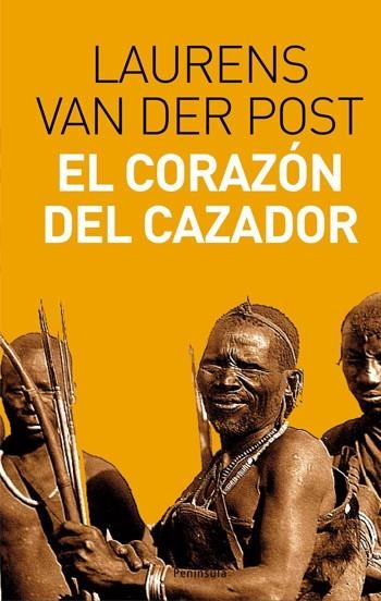 CORAZON DEL CAZADOR, EL | 9788483077948 | VAN DER POST, LAURENS (1906-1996) | Llibreria La Gralla | Librería online de Granollers